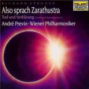 Richard Strauss, André Previn, Wiener Philharmoniker - Also Sprach Zarathustra - Tod Und Verklärung (Death And Transfiguration) FLAC