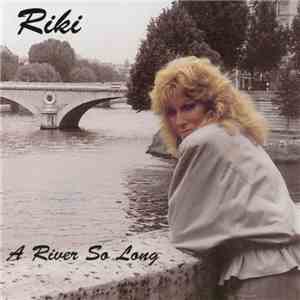 Riki - A River So Long FLAC