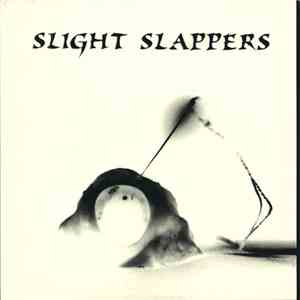 Slight Slappers / Lebensreform - Slight Slappers / Lebensreform FLAC