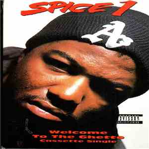 Spice 1 - Welcome To The Ghetto FLAC
