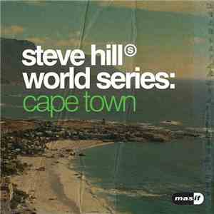 Steve Hill - World Series: Cape Town FLAC