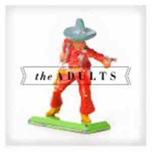 The Adults  - The Adults FLAC