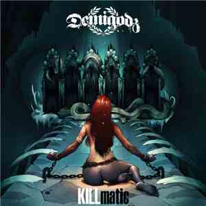The Demigodz - KILLmatic FLAC