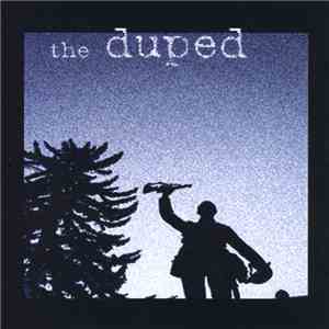 The Duped - The Duped FLAC