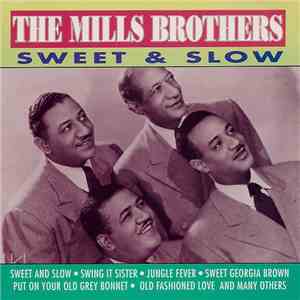 The Mills Brothers - Sweet & Slow FLAC