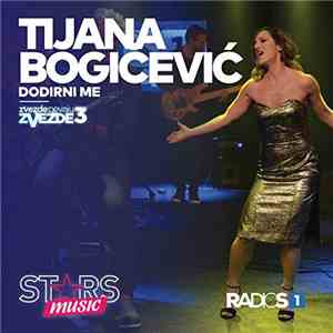Tijana Bogićević - Dodirni Me FLAC
