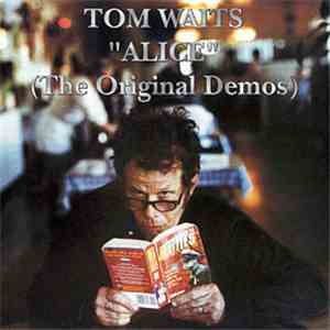 Tom Waits - Alice (The Original Demos) FLAC