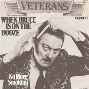 Veterans - When Bruce Is On The Booze FLAC
