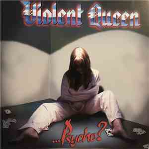 Violent Queen - Psycho? FLAC