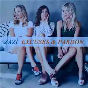 Zazí - Excuses & Pardon FLAC