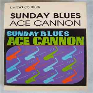 Ace Cannon - Sunday Blues FLAC