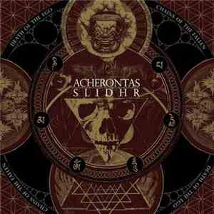 Acherontas / Slidhr - Death Of The Ego / Chains Of The Fallen FLAC