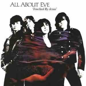 All About Eve - Touched By Jesus FLAC
