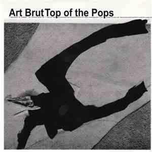 Art Brut - Top Of The Pops FLAC
