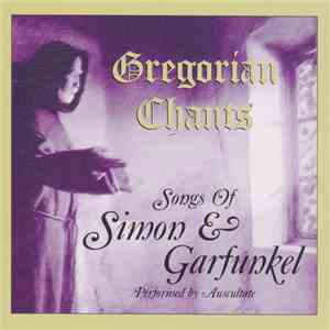 Auscultate - Gregorian Chants - The Songs Of Simon & Garfunkel FLAC