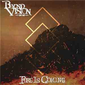 Beyond Vision  - Fire Is Coming FLAC