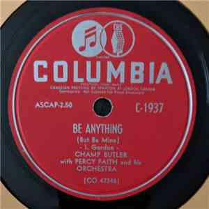 Champ Butler With Percy Faith & His Orchestra - Be Anything (But Be Mine) / When I Look Into Your Eyes FLAC