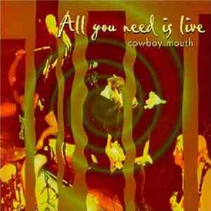 Cowboy Mouth - All You Need Is Live FLAC