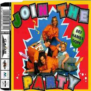Def Dames Dope - Join The Party FLAC