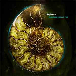 Displacer - Regenerate FLAC