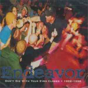 Endeavor - Don't Die With Your Eyes Closed (1992-1998) FLAC
