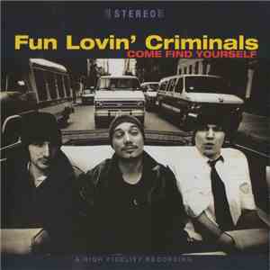 Fun Lovin' Criminals - Come Find Yourself FLAC