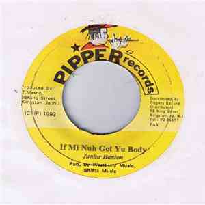 Junior Banton - If Mi Nuh Get Yu Body FLAC