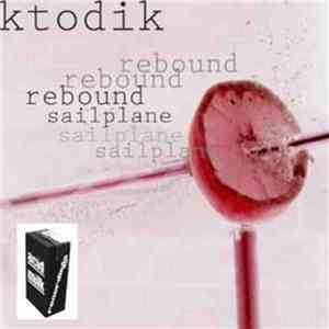 Ktodik - Rebound FLAC