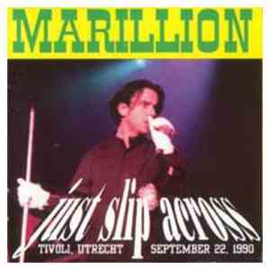 Marillion - Just Slip Across FLAC