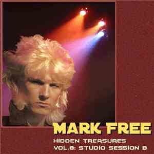 Mark Free - Hidden Treasures Vol. 8 - Studio Session B FLAC