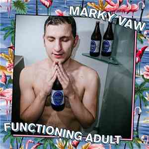 Marky Vaw - Functioning Adult FLAC