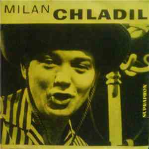 Milan Chladil - Pinkertonovy Růže / Krásné Je Žít FLAC