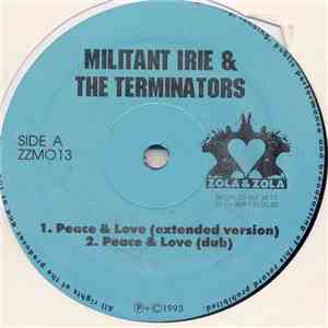 Militant Irie & The Terminators  - Peace & Love FLAC