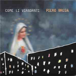 Piero Brega - Come Li Viandanti FLAC