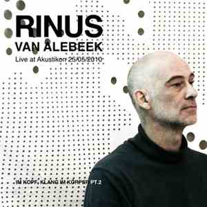 Rinus Van Alebeek - Live At Akustikon 25/05/2010 FLAC