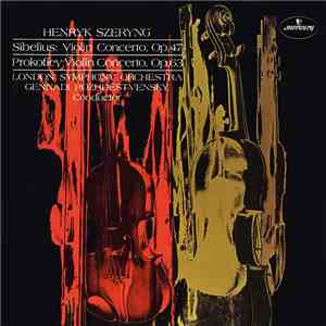 Sibelius / Prokofiev, Henryk Szeryng, Gennadi Rozhdestvensky, London Symphony Orchestra - Violin Concerto, Op. 47 / Violin Concerto, Op. 63 FLAC