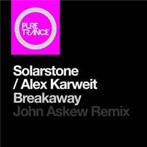 Solarstone / Alex Karweit - Breakaway (John Askew Remix) FLAC