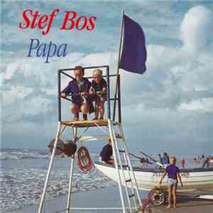 Stef Bos - Papa FLAC