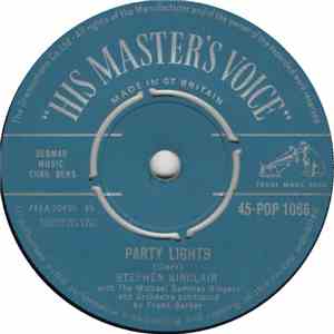 Stephen Sinclair With The Michael Sammes Singers And Orchestra - Party Lights / Mister Sandman FLAC