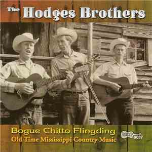 The Hodges Brothers - Bogue Chitto Flingding - Old Time Mississippi Country Music FLAC