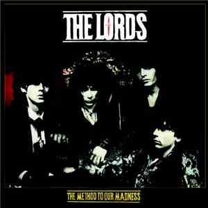 The Lords - The Method To Our Madness FLAC