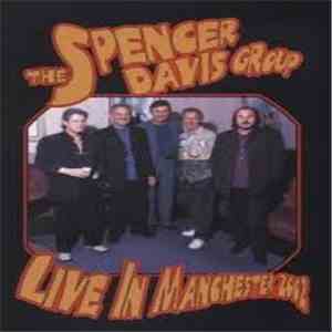 The Spencer Davis Group - Live In Manchester 2002 FLAC