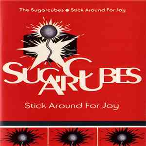 The Sugarcubes - Stick Around For Joy FLAC