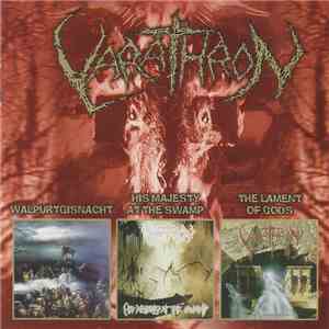Varathron - Walpurtgisnacht - His Majesty At The Swamp - The Lament Of Gods FLAC