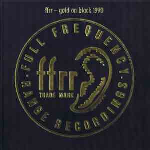Various - FFRR - Gold On Black 1990 FLAC