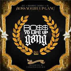 Young Jeezy x Doughboyz Cashout x YG - Bo$$ Yo Life Up Gang Vol. 1 FLAC