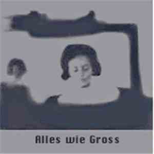 Alles Wie Gross - Leuchten / Mischton FLAC