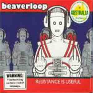 Beaverloop - Resistance Is Useful FLAC