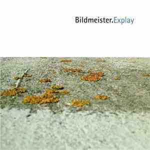 Bildmeister - Explay FLAC