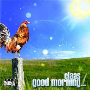 Claas - Good Morning​.​.​. FLAC